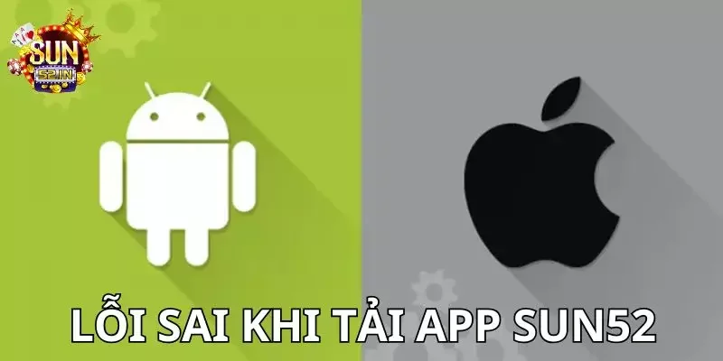 Tải App Những lỗi thường gặp khi tải app cổng game